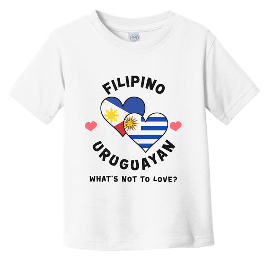Filipino Uruguayan What's Not To Love Heart Flags Infant Toddler T-Shirt