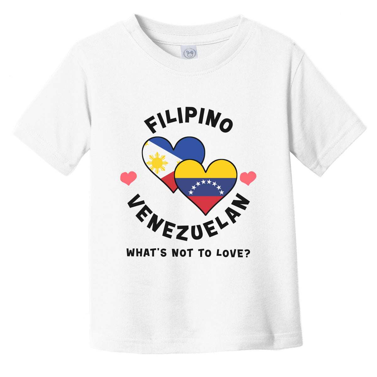 Filipino Venezuelan What's Not To Love Heart Flags Infant Toddler T-Shirt