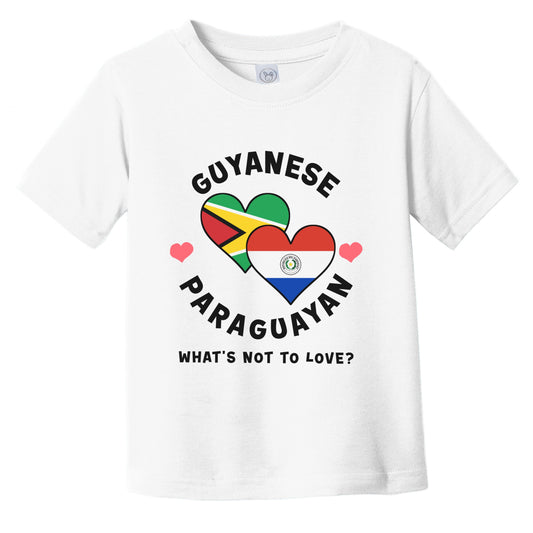 Guyanese Paraguayan What's Not To Love Heart Flags Infant Toddler T-Shirt