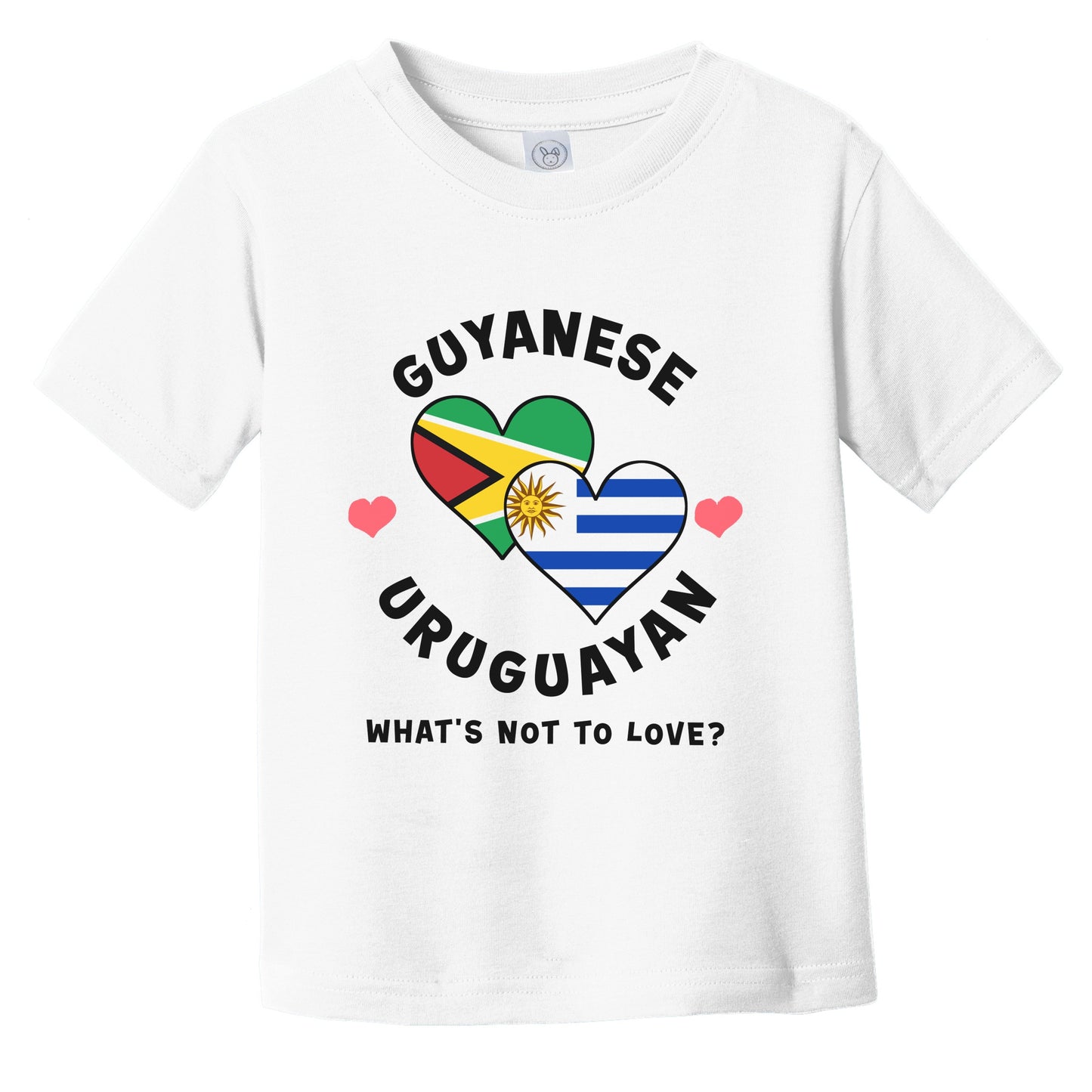 Guyanese Uruguayan What's Not To Love Heart Flags Infant Toddler T-Shirt