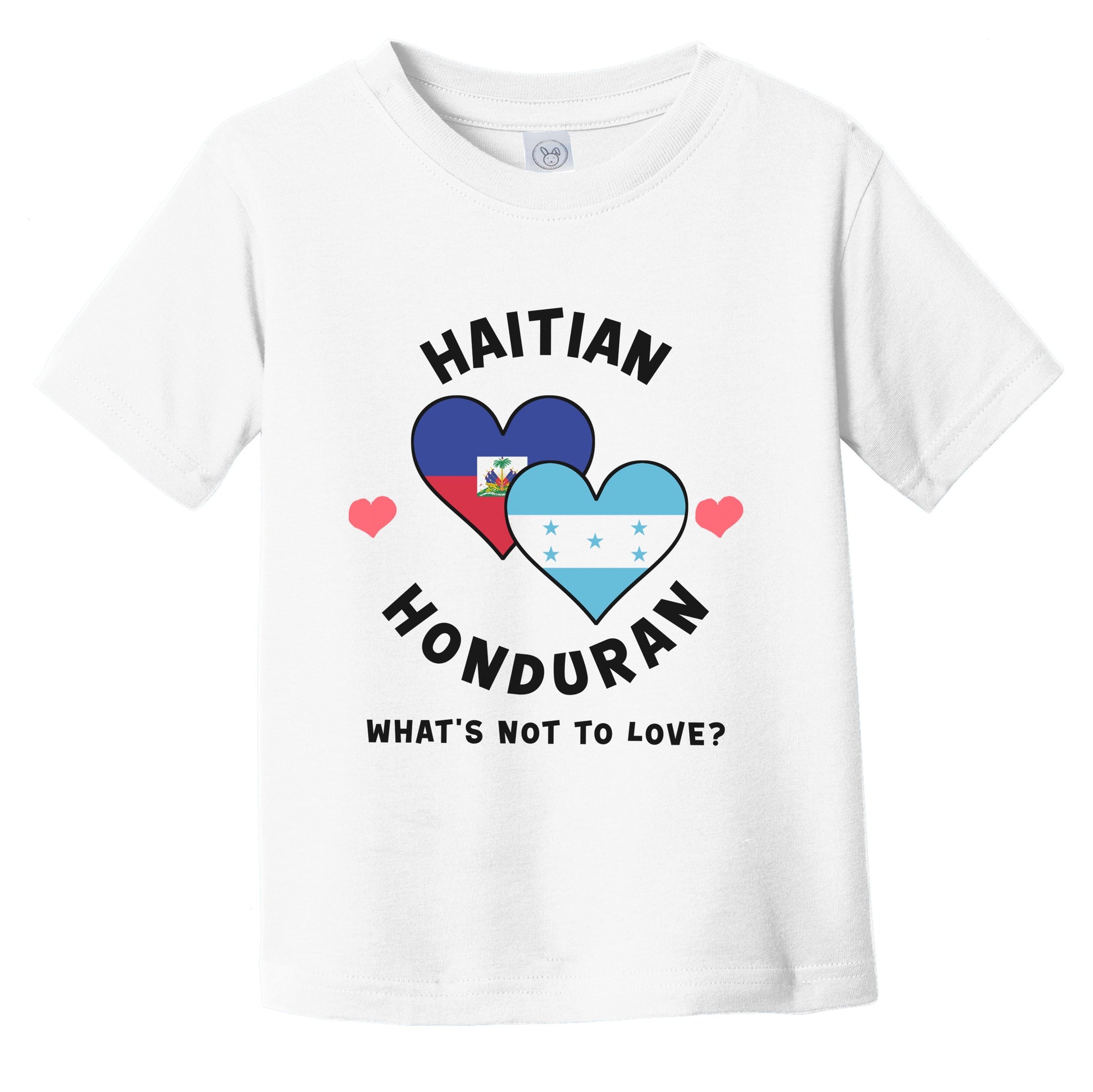 Haitian Honduran What's Not To Love Heart Flags Infant Toddler T-Shirt
