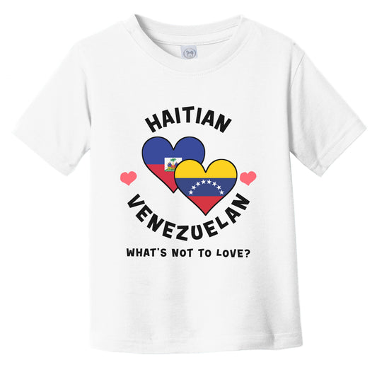 Haitian Venezuelan What's Not To Love Heart Flags Infant Toddler T-Shirt