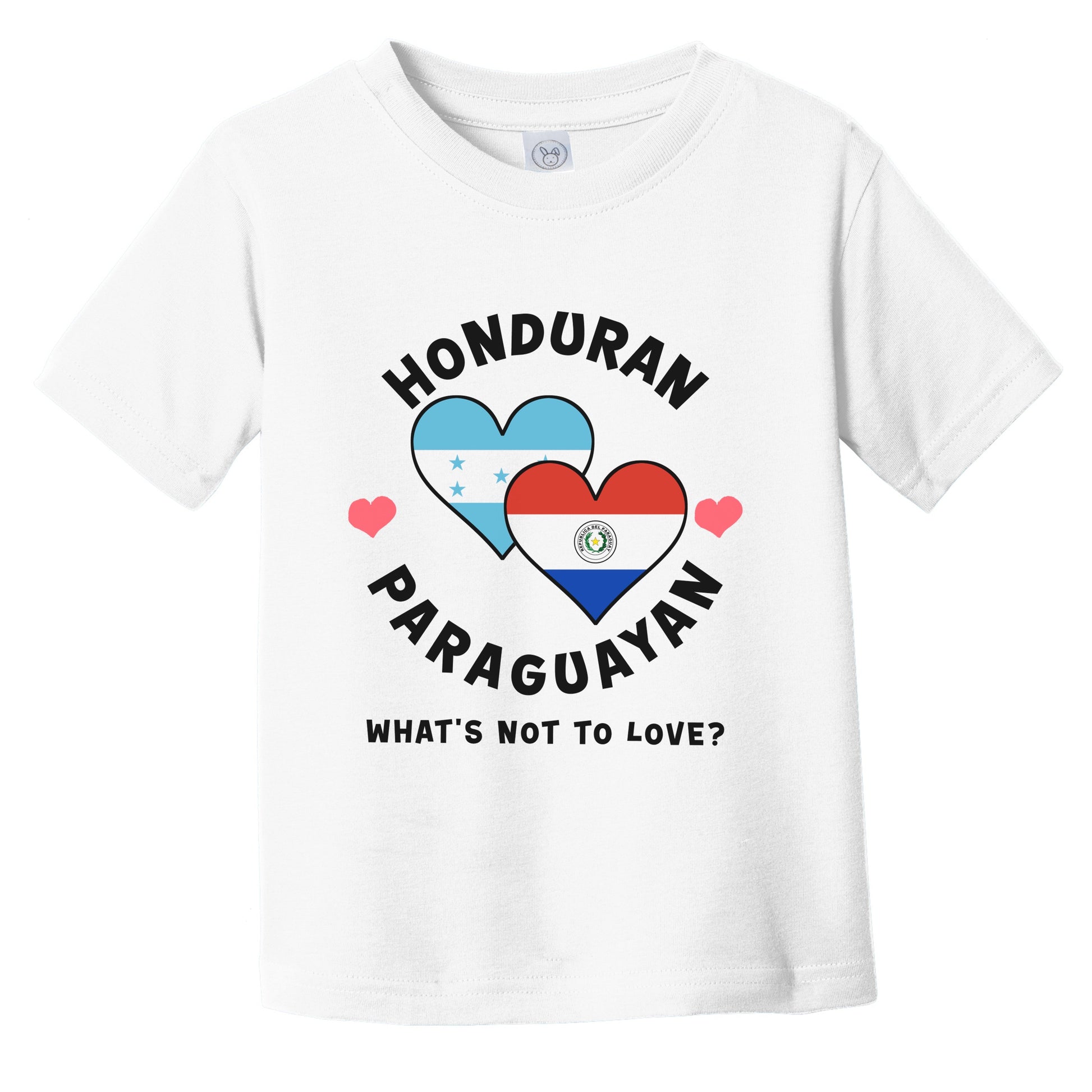 Honduran Paraguayan What's Not To Love Heart Flags Infant Toddler T-Shirt