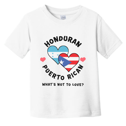 Honduran Puerto Rican What's Not To Love Heart Flags Infant Toddler T-Shirt