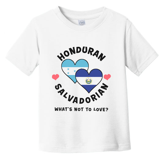 Honduran Salvadorian What's Not To Love Heart Flags Infant Toddler T-Shirt