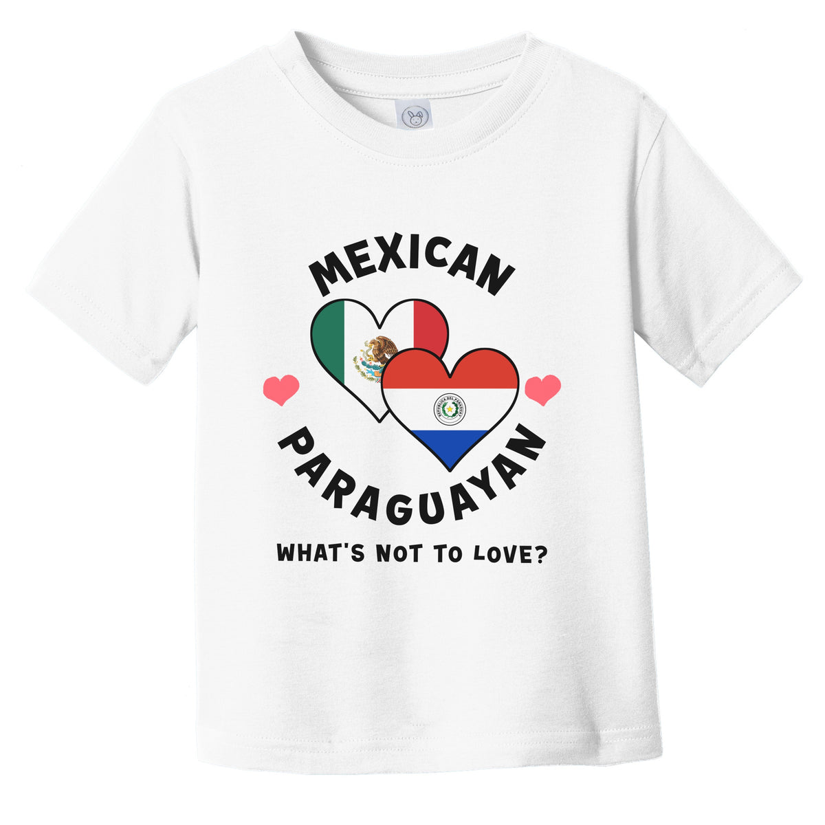 Mexican Paraguayan What's Not To Love Heart Flags Infant Toddler T-Shirt