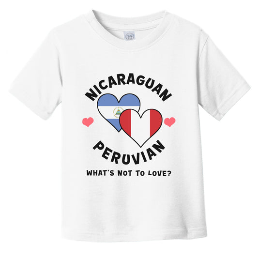 Nicaraguan Peruvian What's Not To Love Heart Flags Infant Toddler T-Shirt