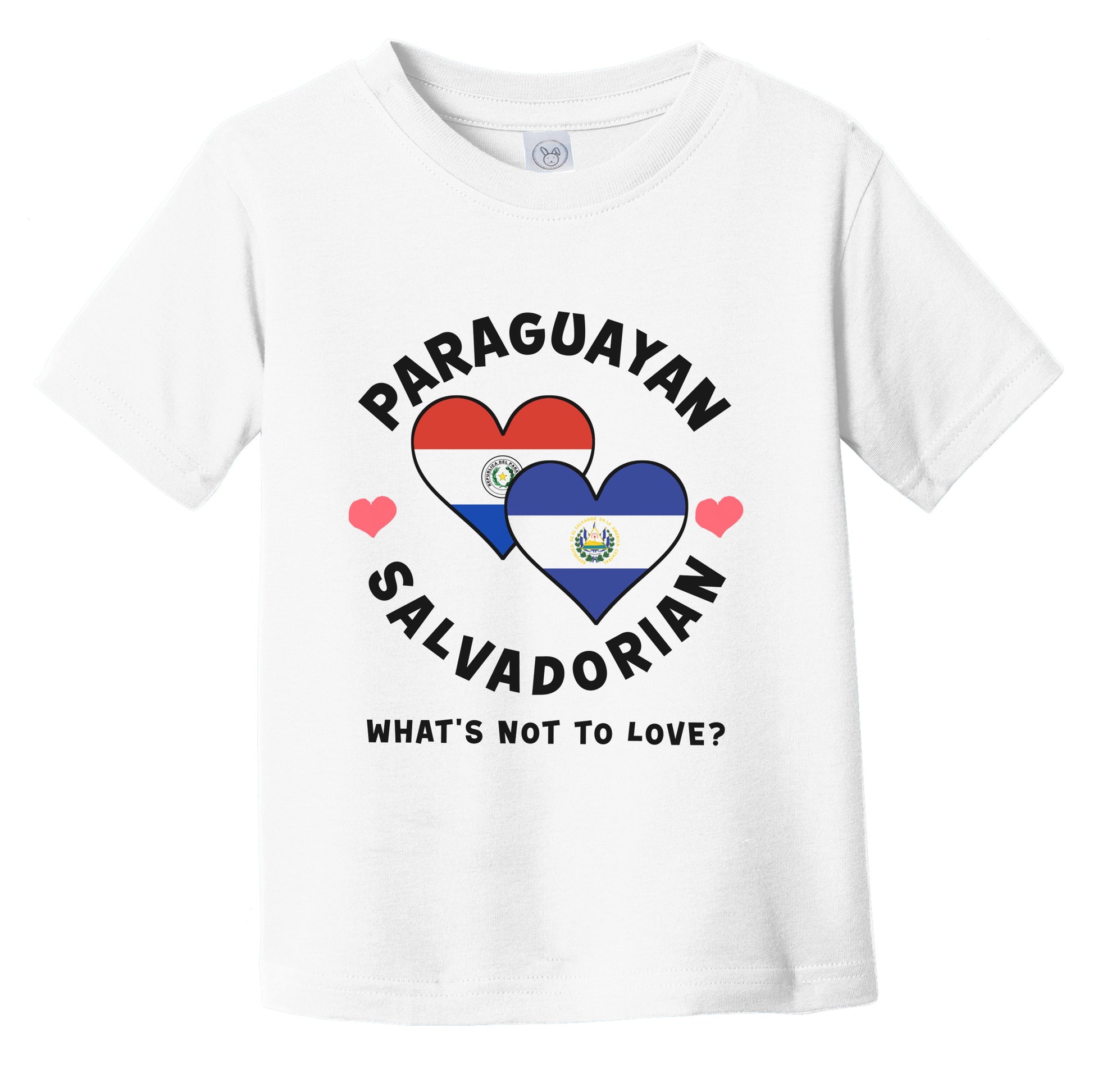 Paraguayan Salvadorian What's Not To Love Heart Flags Infant Toddler T-Shirt