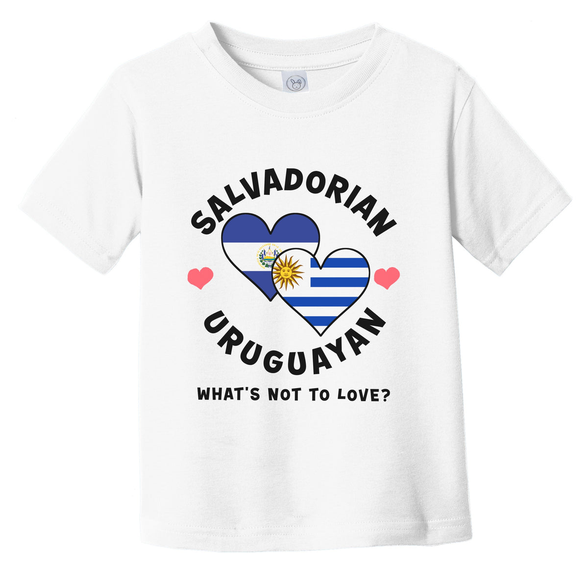 Salvadorian Uruguayan What's Not To Love Heart Flags Infant Toddler T-Shirt