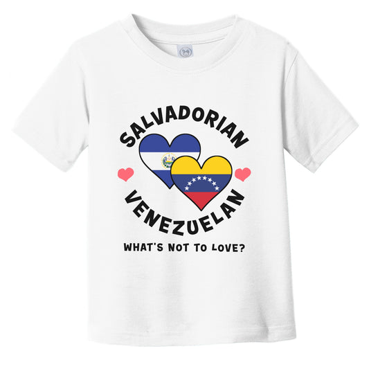 Salvadorian Venezuelan What's Not To Love Heart Flags Infant Toddler T-Shirt