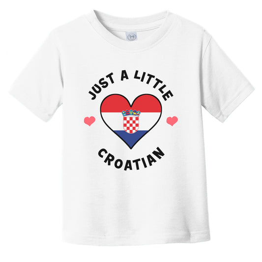 Croatian Flag Heart Just A Little Croatian Croatia Infant Toddler T-Shirt
