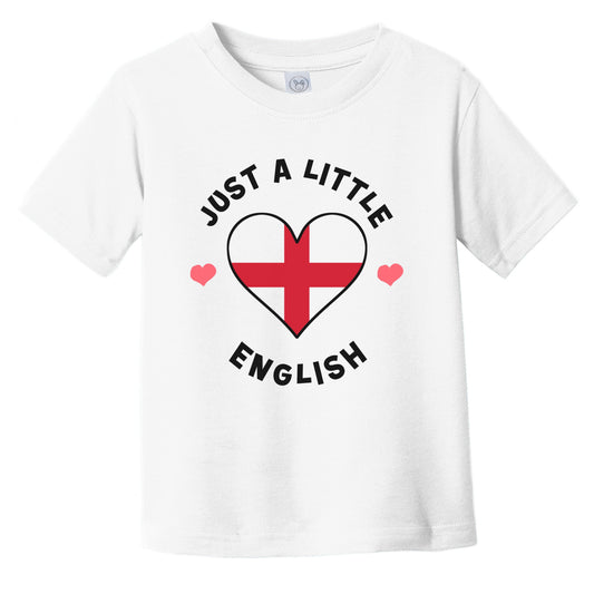 English Flag Heart Just A Little English England Infant Toddler T-Shirt