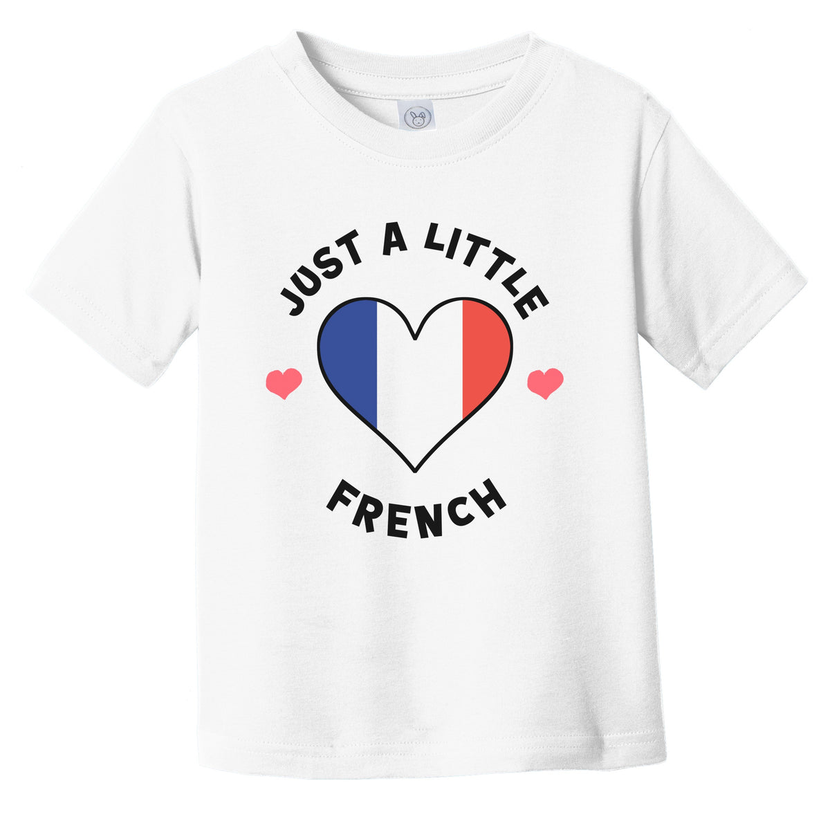 French Flag Heart Just A Little French France Infant Toddler T-Shirt