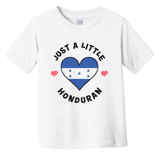 Honduran Flag Heart Just A Little Honduran Honduras Infant Toddler T-Shirt