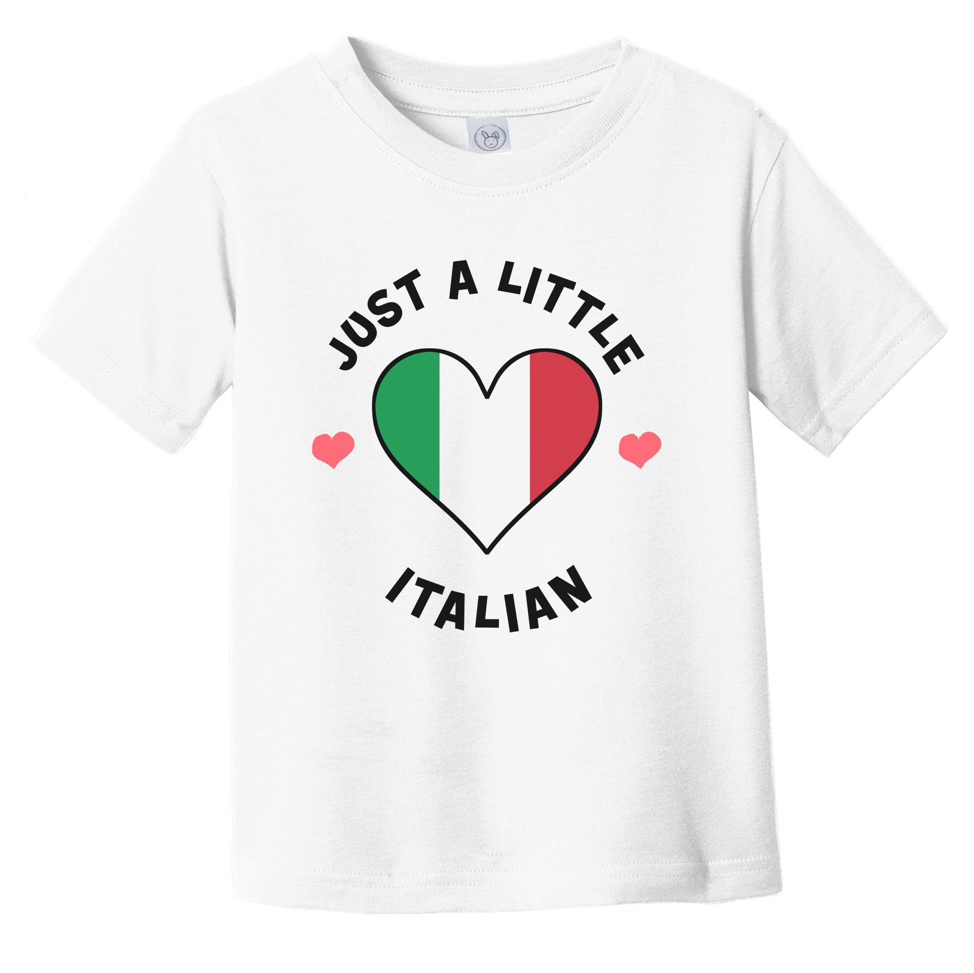 Italian Flag Heart Just A Little Italian Italy Infant Toddler T-Shirt
