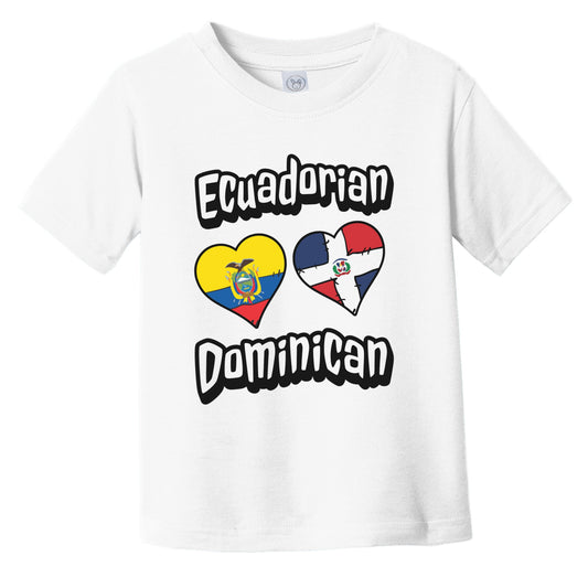 Ecuadorian Dominican Flag Hearts Ecuador Dominican Republic Infant Toddler T-Shirt