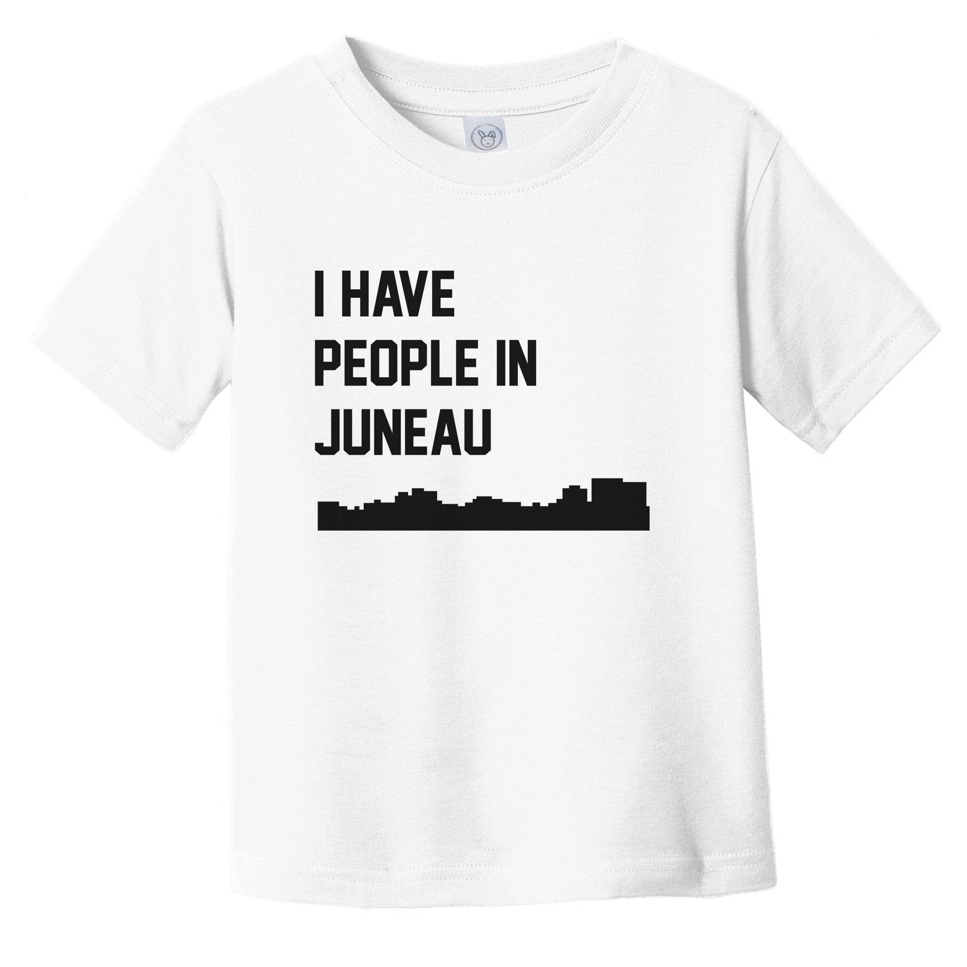 I Have People In Juneau Alaska Skyline Infant Toddler T-Shirt