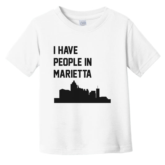 I Have People In Marietta Georgia Skyline Infant Toddler T-Shirt