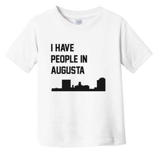 I Have People In Augusta Georgia Skyline Infant Toddler T-Shirt
