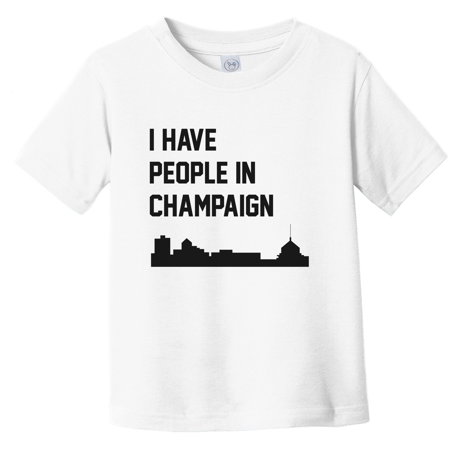 I Have People In Champaign Illinois Skyline Infant Toddler T-Shirt