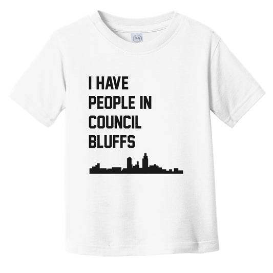 I Have People In Council Bluffs Iowa Skyline Infant Toddler T-Shirt