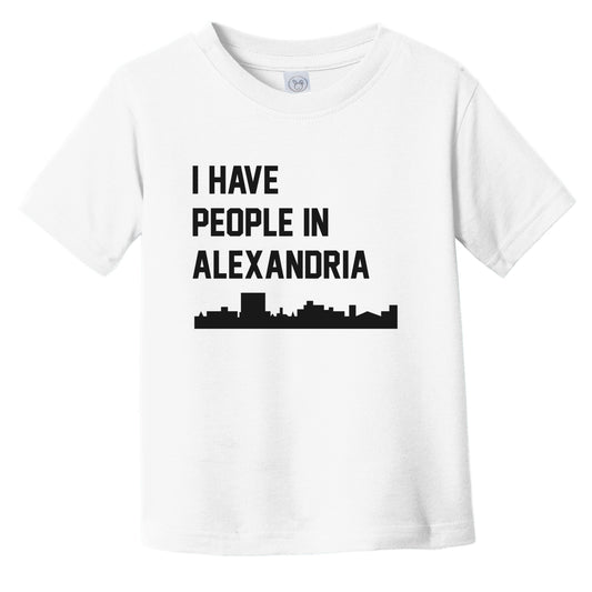 I Have People In Alexandria Louisiana Skyline Infant Toddler T-Shirt