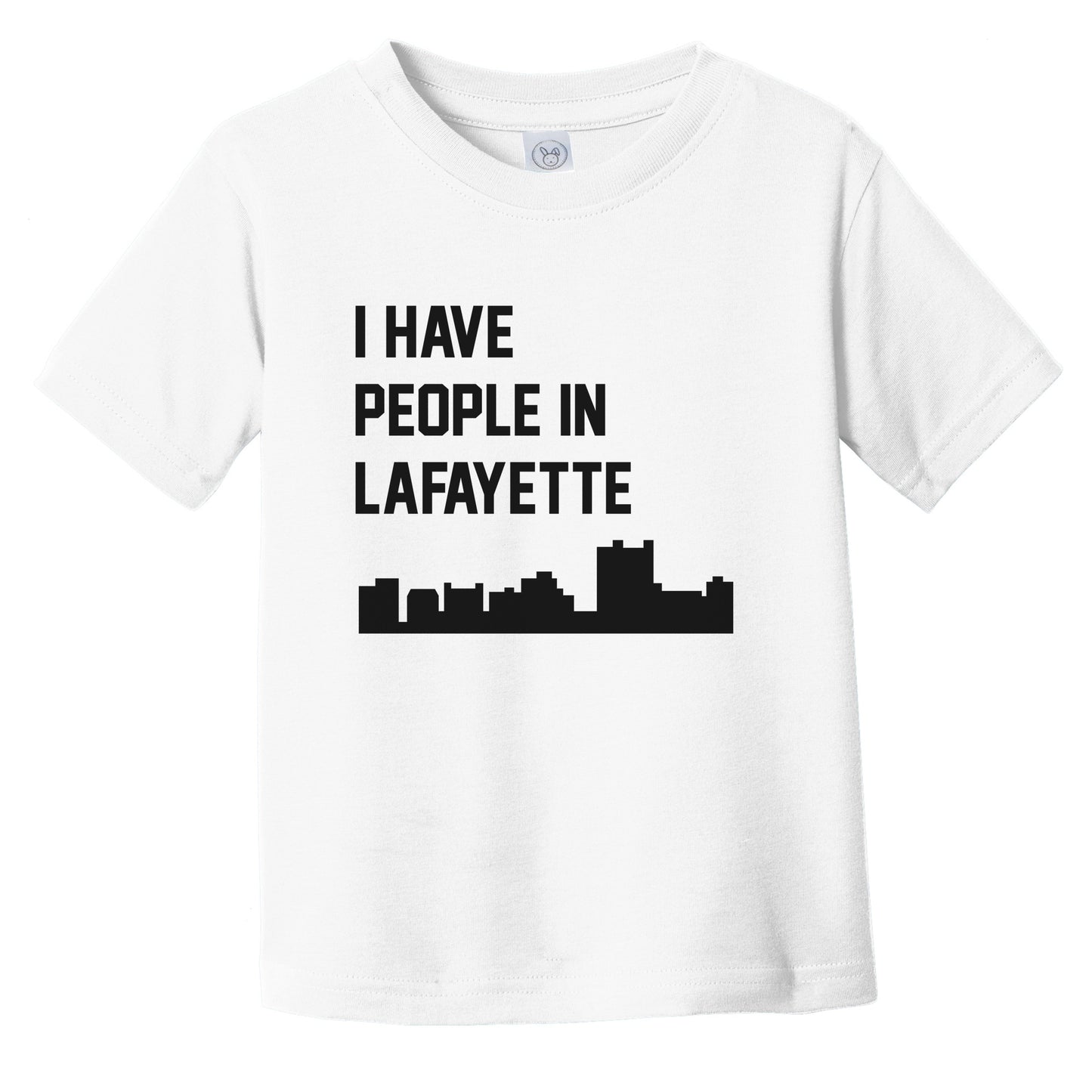 I Have People In Lafayette Louisiana Skyline Infant Toddler T-Shirt