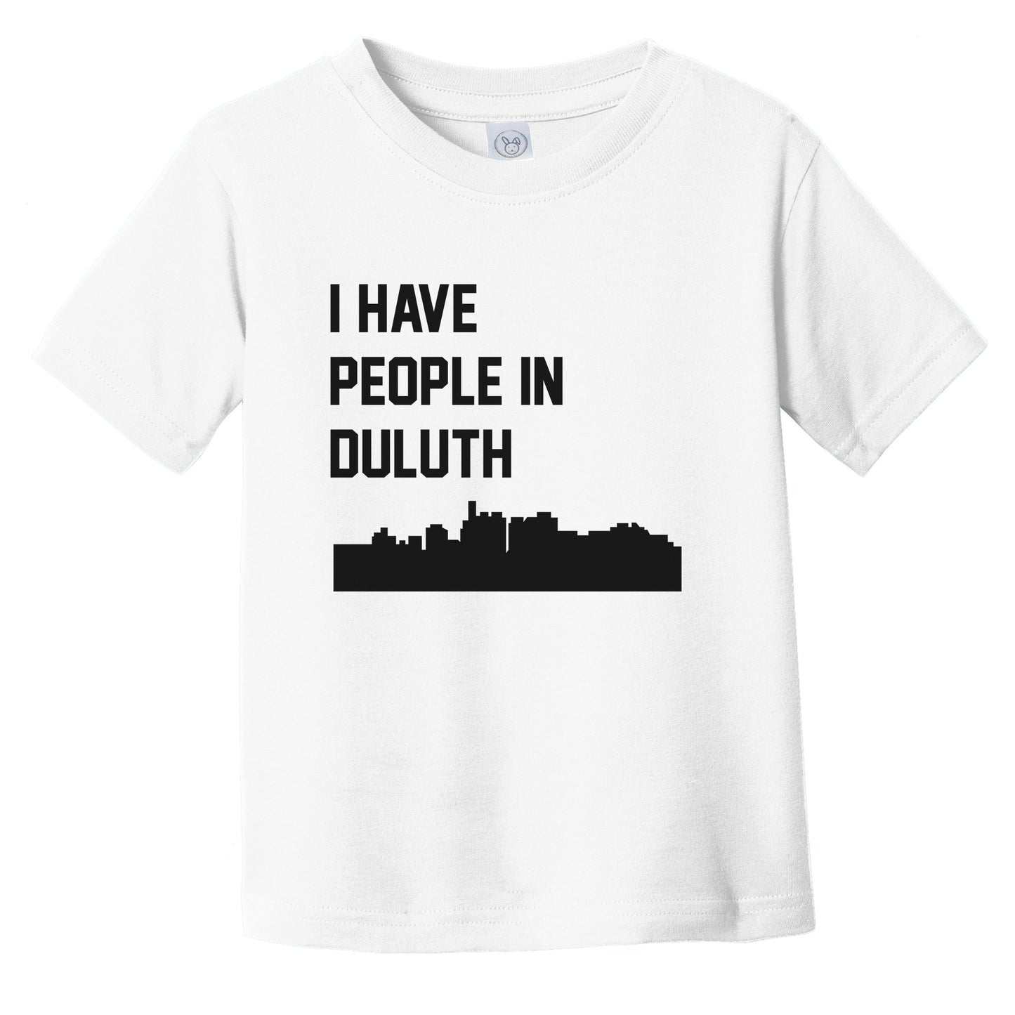 I Have People In Duluth Minnesota Skyline Infant Toddler T-Shirt
