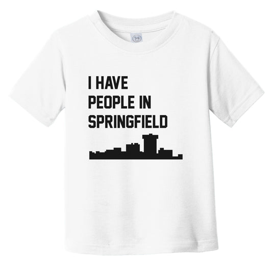 I Have People In Springfield Missouri Skyline Infant Toddler T-Shirt