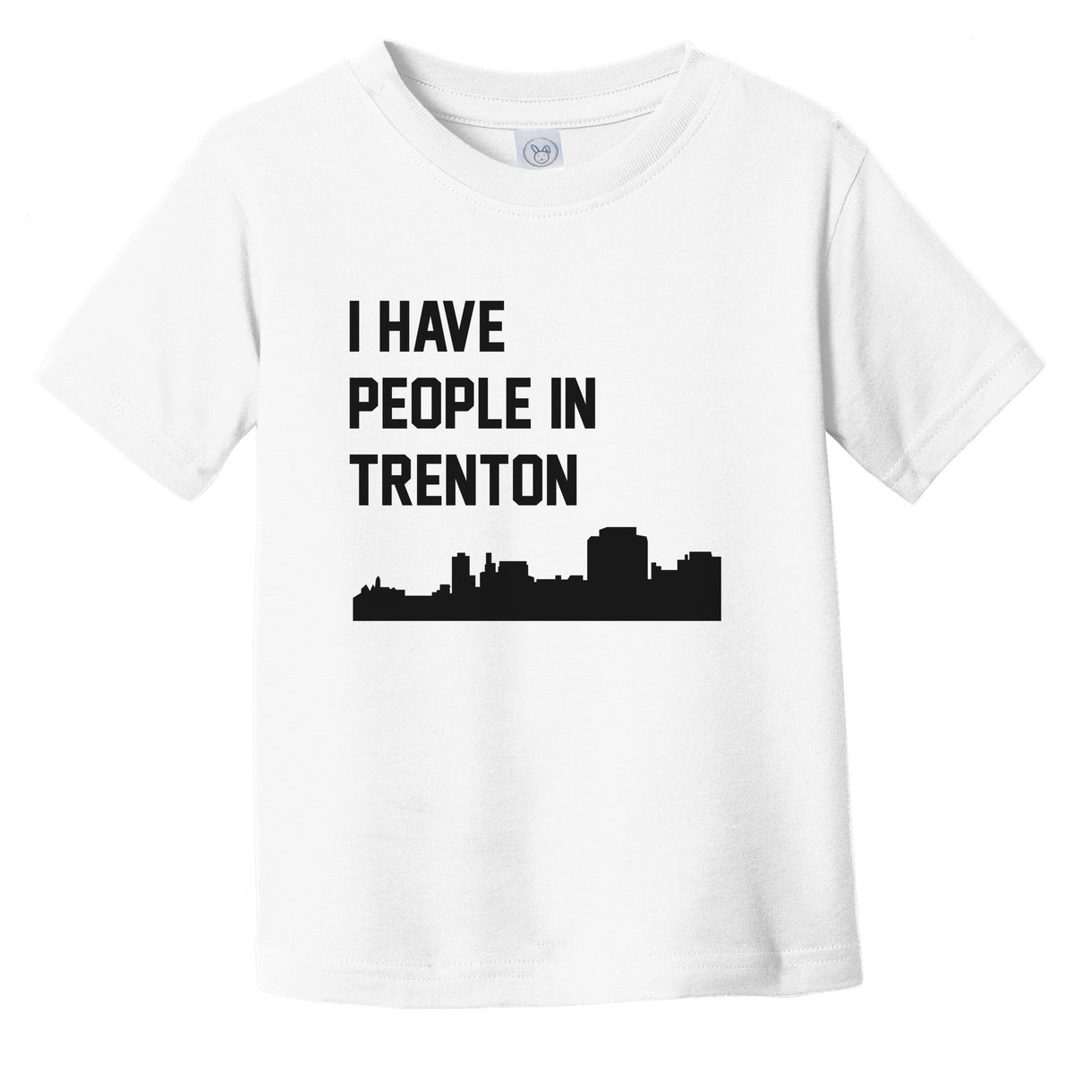 I Have People In Trenton New Jersey Skyline Infant Toddler T-Shirt