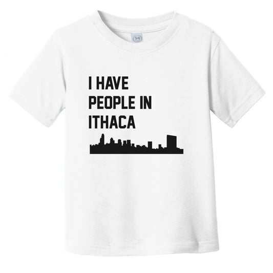I Have People In Ithaca New York Skyline Infant Toddler T-Shirt