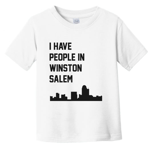 I Have People In Winston-Salem North Carolina Skyline Infant Toddler T-Shirt