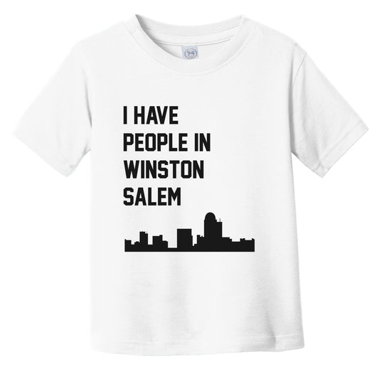 I Have People In Winston-Salem North Carolina Skyline Infant Toddler T-Shirt