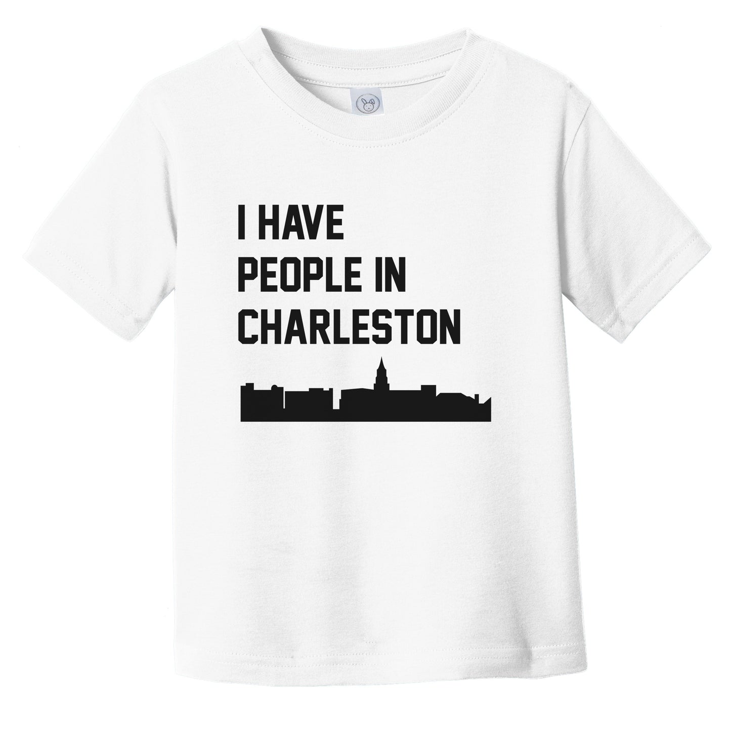 I Have People In Charleston South Carolina Skyline Infant Toddler T-Shirt