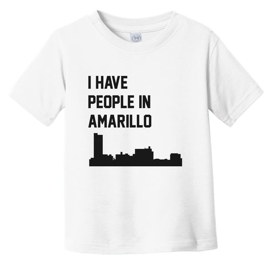 I Have People In Amarillo Texas Skyline Infant Toddler T-Shirt