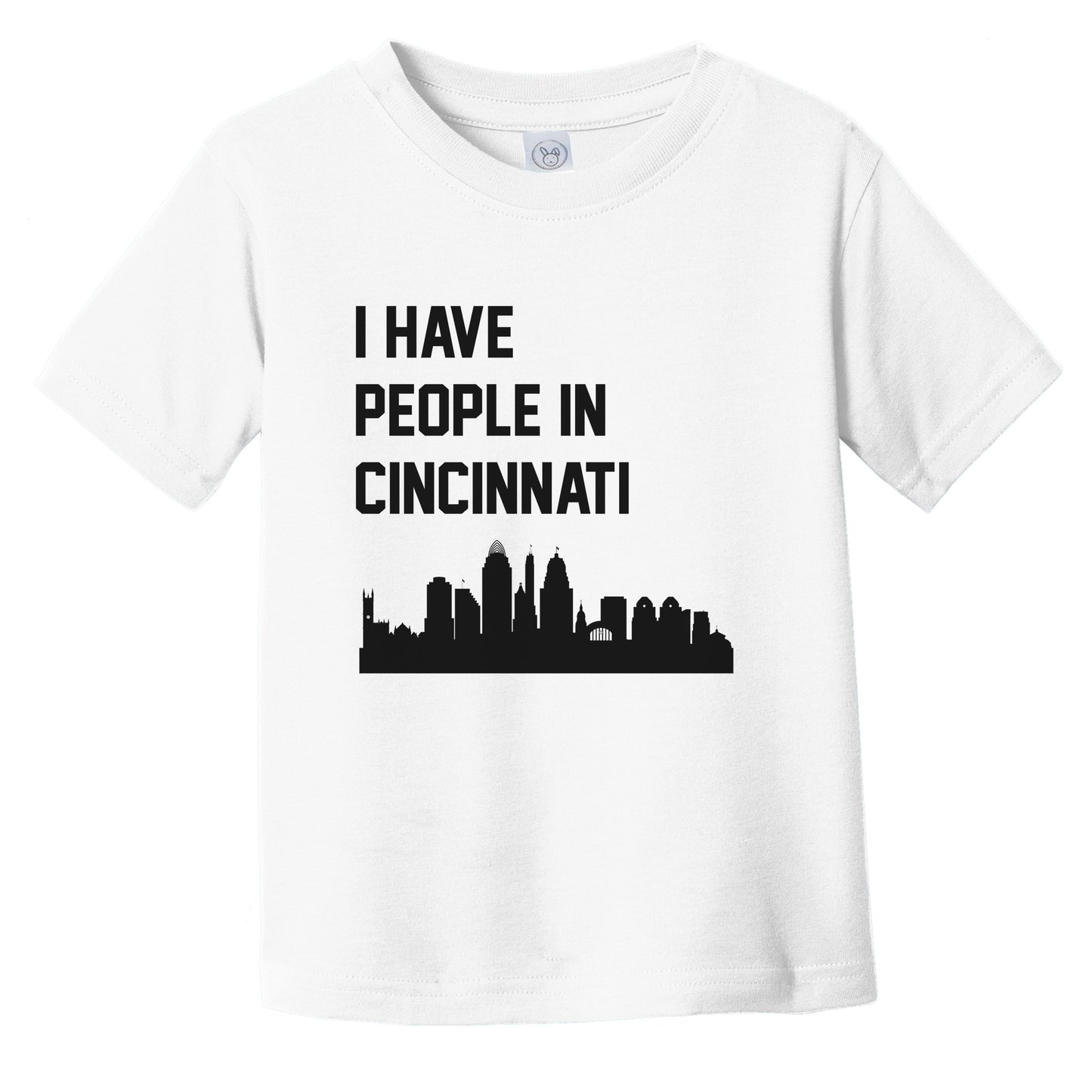 I Have People In Cincinnati Ohio Skyline Infant Toddler T-Shirt