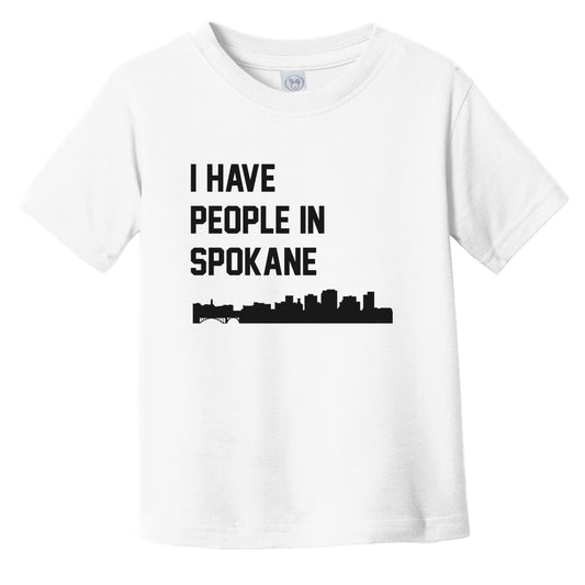 I Have People In Spokane Washington Skyline Infant Toddler T-Shirt