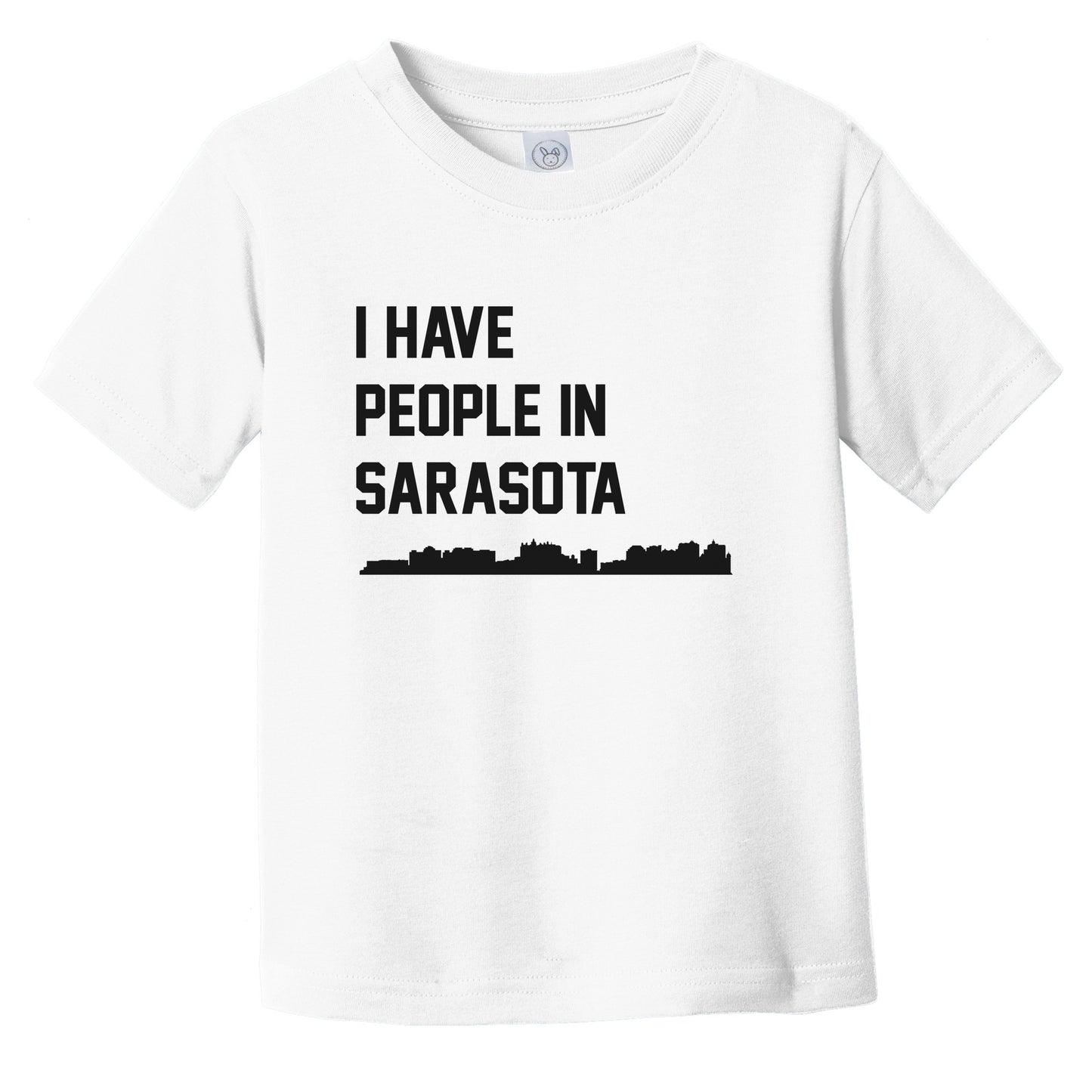 I Have People In Sarasota Florida Skyline Infant Toddler T-Shirt