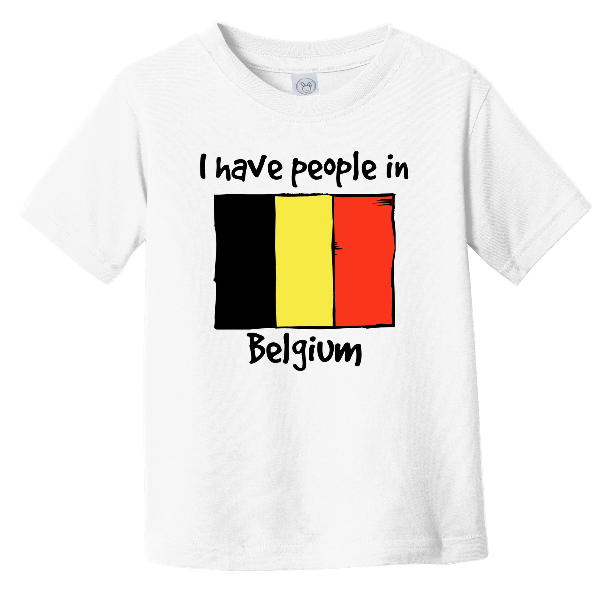 I Have People In Belgium Belgian Flag Infant Toddler T-Shirt