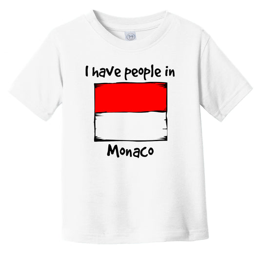 I Have People In Monaco Monacan Flag Infant Toddler T-Shirt