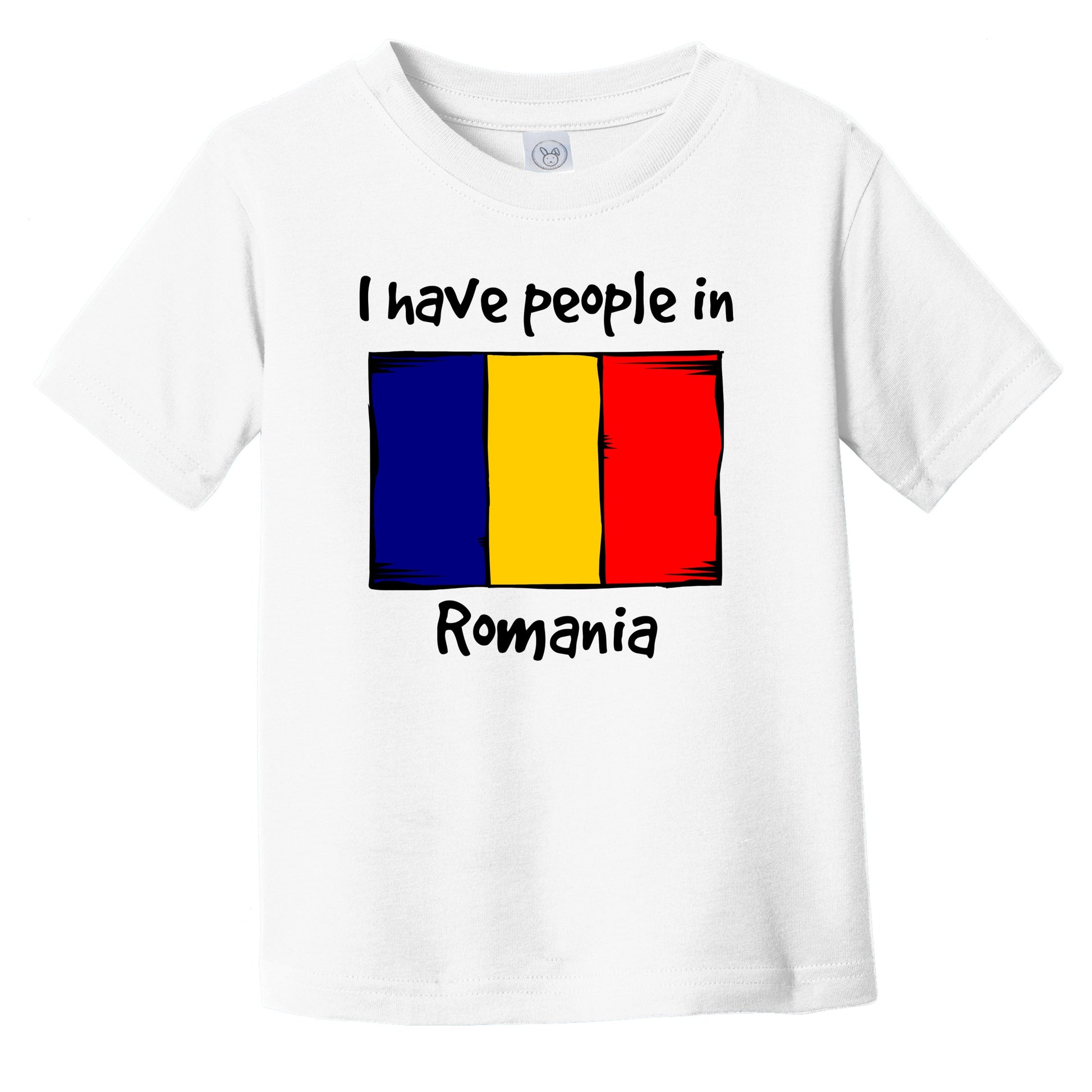 I Have People In Romania Romanian Flag Infant Toddler T-Shirt