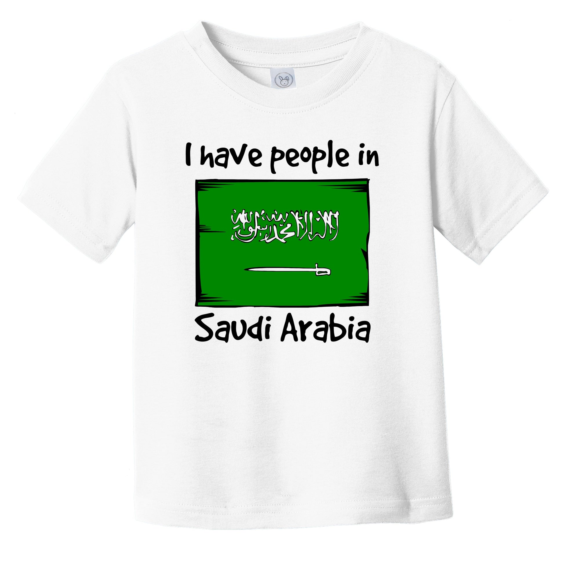 I Have People In Saudi Arabia Saudi Flag Infant Toddler T-Shirt