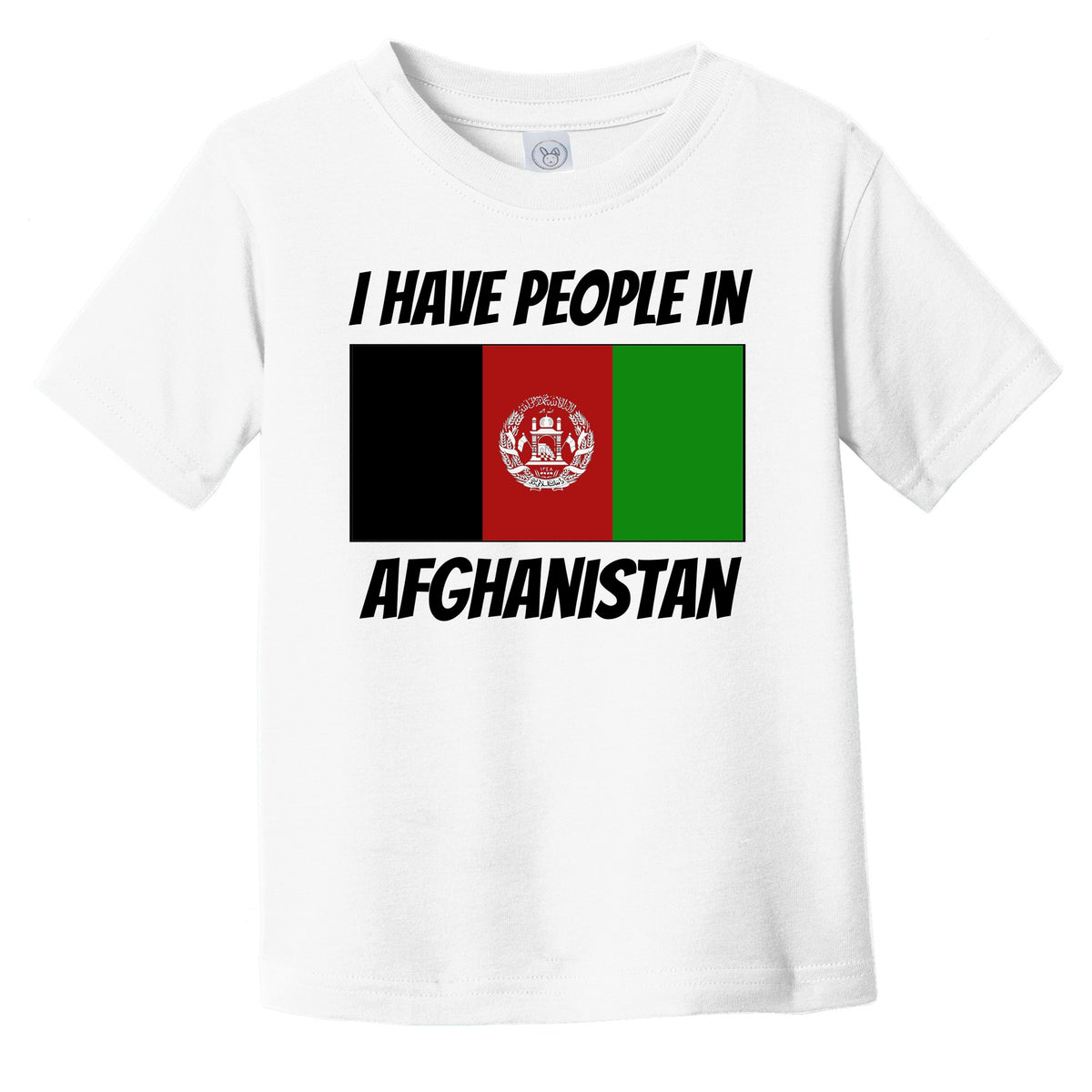 Afghan Flag I Have People In Afghanistan Infant Toddler T-Shirt