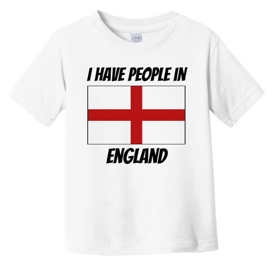 English Flag I Have People In England Infant Toddler T-Shirt