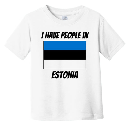 Estonian Flag I Have People In Estonia Infant Toddler T-Shirt
