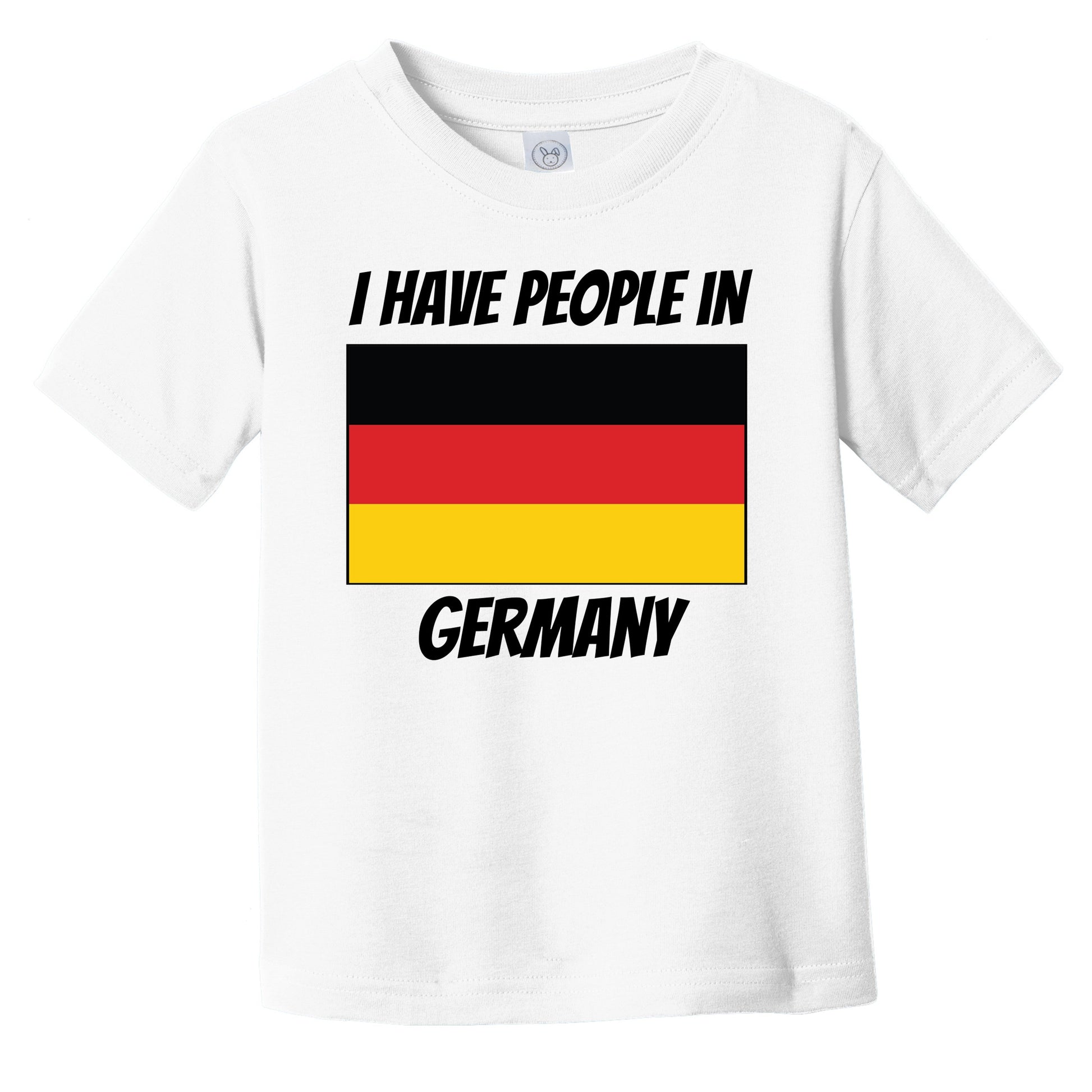 German Flag I Have People In Germany Infant Toddler T-Shirt