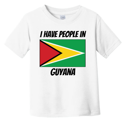 Guyanese Flag I Have People In Guyana Infant Toddler T-Shirt