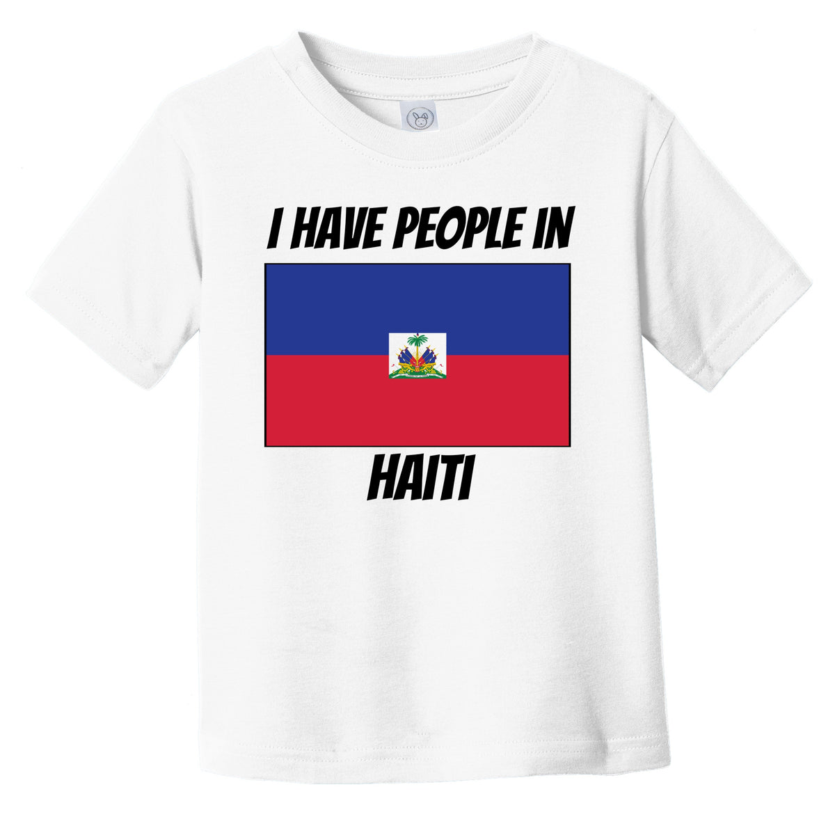 Haitian Flag I Have People In Haiti Infant Toddler T-Shirt