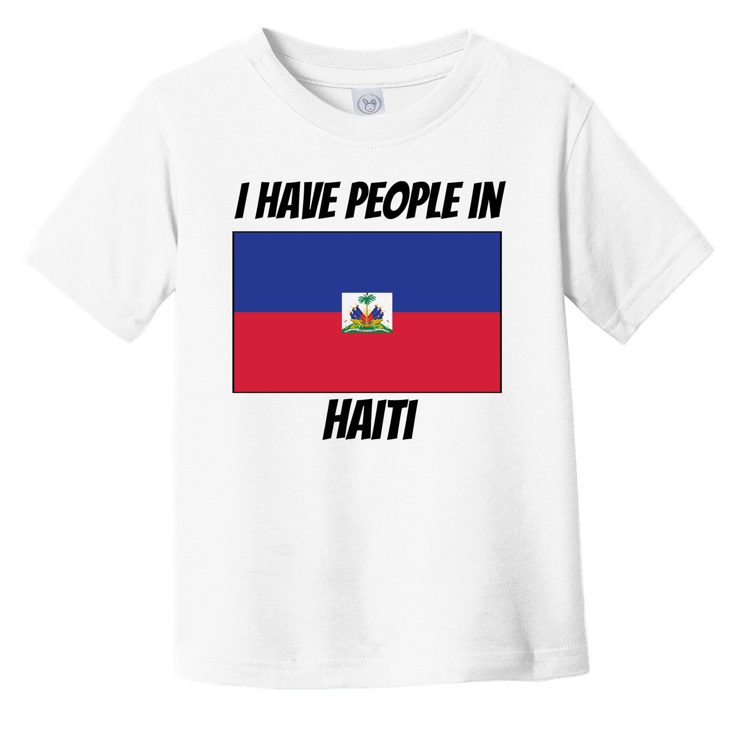 Haitian Flag I Have People In Haiti Infant Toddler T-Shirt