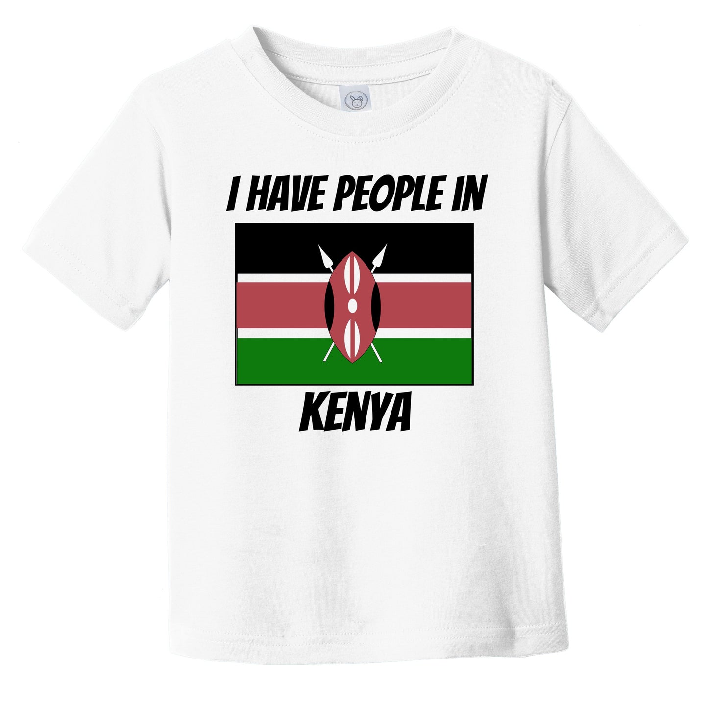 Kenyan Flag I Have People In Kenya Infant Toddler T-Shirt